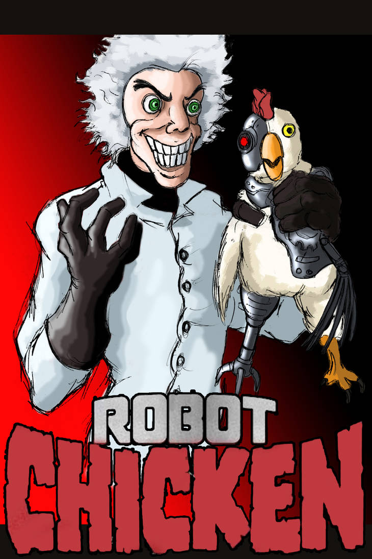 Chicken Robo Robot Chicken by Phobos-Romulus on DeviantArt