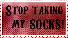 Stop Taking My Socks