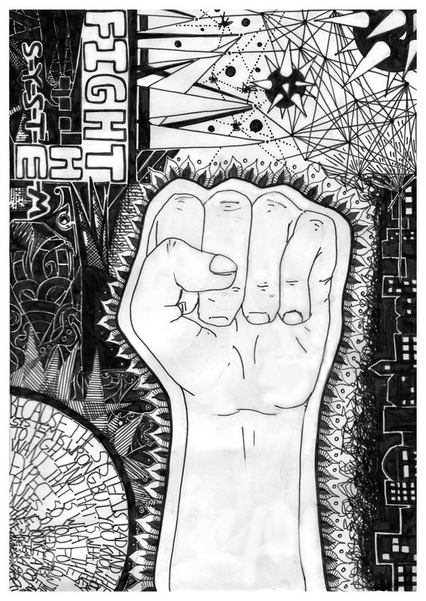 FIGHT THE SYSTEM by ApocalypseReborn on DeviantArt