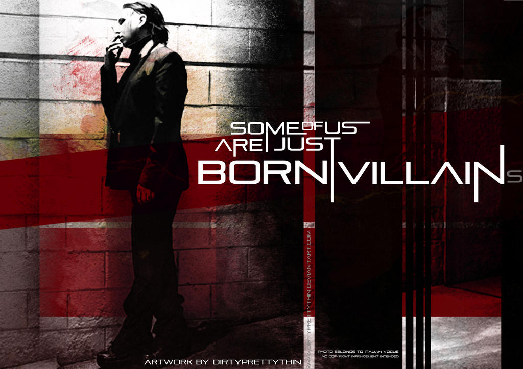 Born Villains By Dirtyprettythin On Deviantart Born Villains By Dirtyprettythin On Deviantart