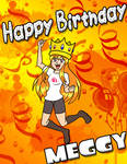 Happy Birthday Meggy by NickyVendetta