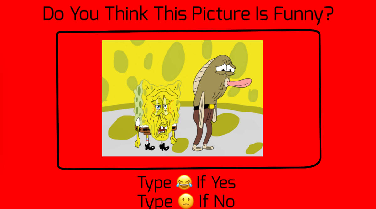 Do you think this picture is funny meme template by funzy0281 on DeviantArt