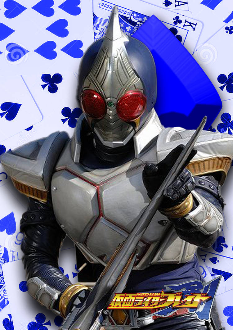 Kamen Rider Blade by ponymooji-1149 on DeviantArt