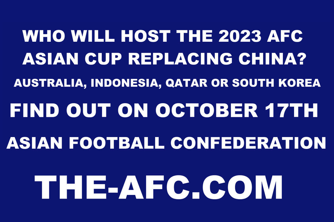Who Will Host AFC Asian Cup 2023 By PaintRubber38 On DeviantArt who-will-host-afc-asian-cup-2023-by-paintrubber38-on-deviantart