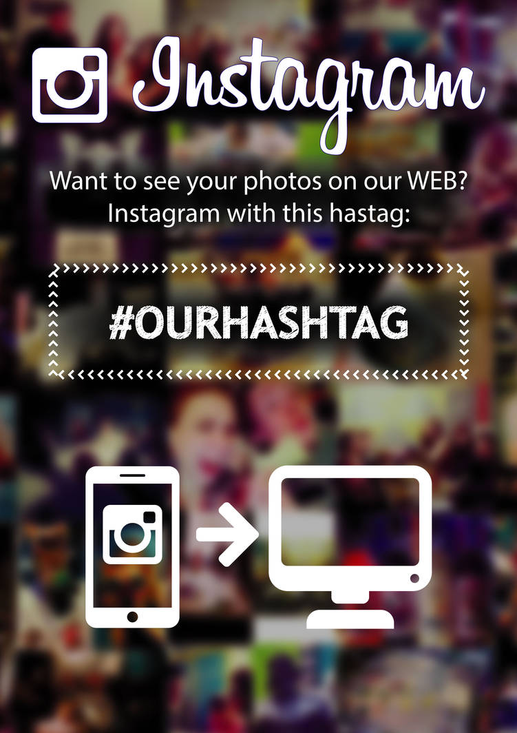 Instagram poster with hashtag for events or promo by abesmon on DeviantArt