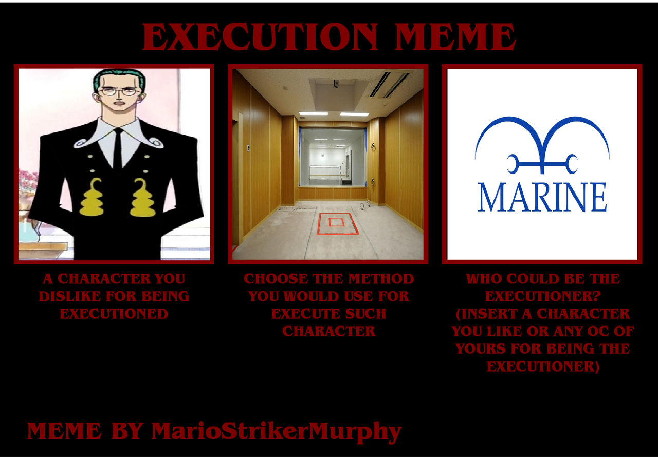Execution Meme (Captain Kuro And Marines) by Catholic-Ronin on DeviantArt