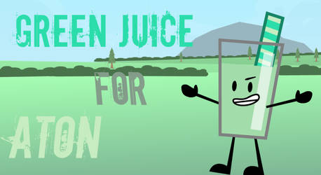 Green juice for ATON