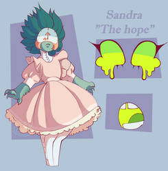 -MY OC- Sandra The Hope