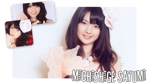 Michishige Sayumi - Siggie :D