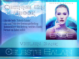 Ich bin ... das Ende - Gewinnspiel Celeste Ealain