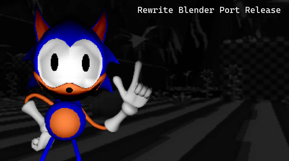 Rewrite Sonic Blender Port Release by SnowyMorpho on DeviantArt