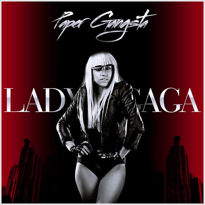 Lady GaGa - Paper Gangsta