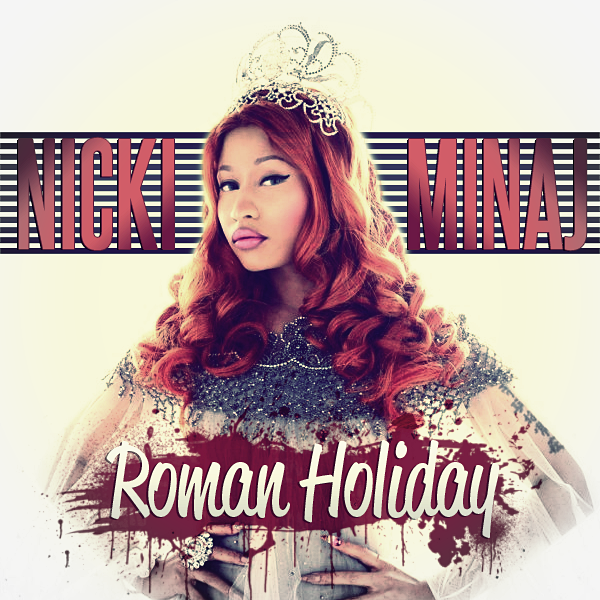 Nicki Minaj - Roman Holiday CD Cover