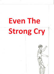 Even the Strongest of People Cry (Levi Ackerman)