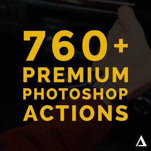 760+ Premium Photoshop Actions