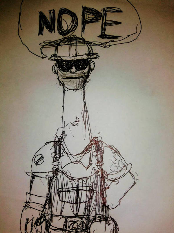 Nope Draw nope.avi drawing by GAMEBANDITYT on DeviantArt