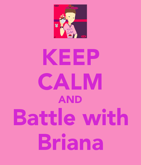 Keep-calm-and-battle-with-briana