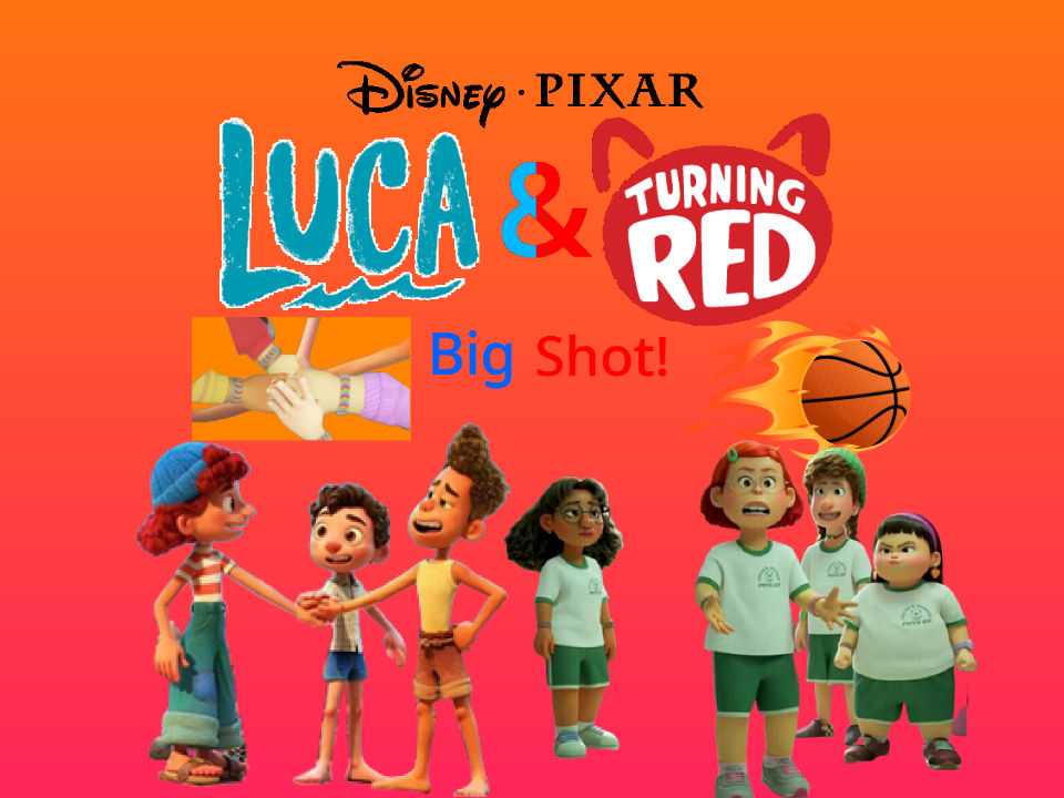 Luca And Turning Red Big Shot Poster by relyoh1234 on DeviantArt