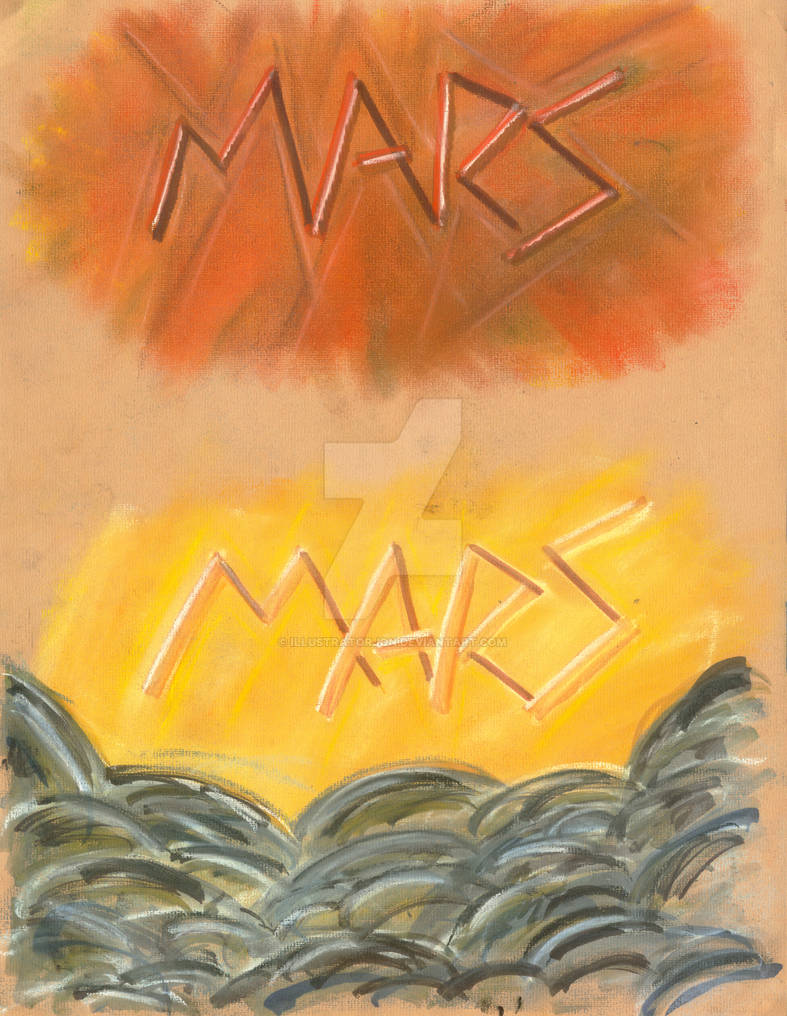 Mars Lettering - Pastel and marker pen by illustratorjon on DeviantArt