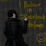 I Believe in Sherlock Holmes