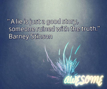 Barney Awesome quote