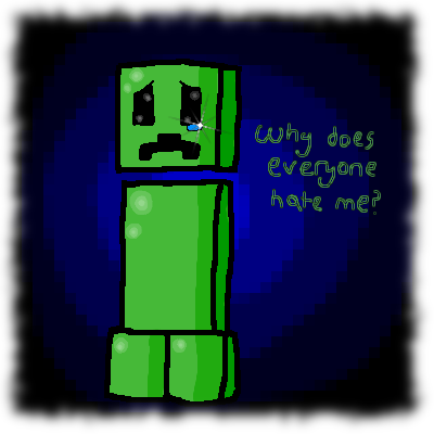 Sad Creeper by PinkVaporeon on DeviantArt