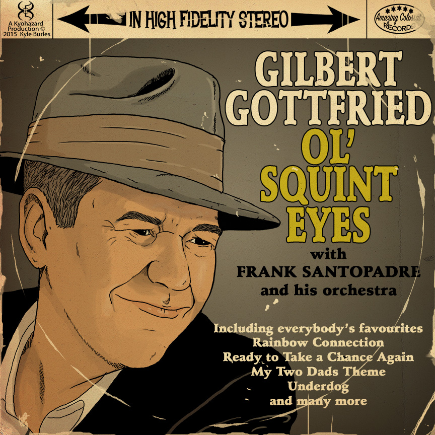 Gilbert Gottfried Sings! by Kyohazard
