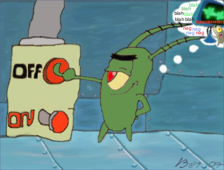 +-Plankton Wants Quiet-+