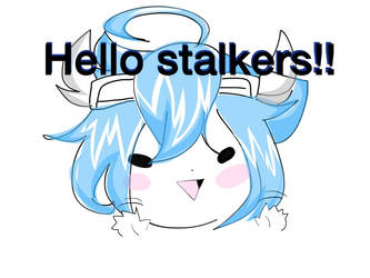 Hello stalkers!!