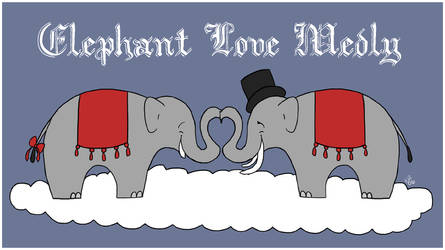 Elephant Love Medly