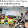 Substitute Teacher Seeing Students Doing Nothing