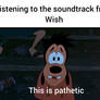 The Wish Soundtrack is Pathetic