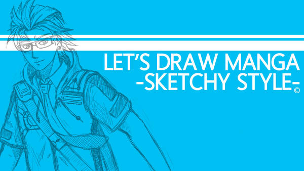 Let's Draw Manga - Sketchy Style by twovader