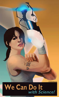 We Can Do It! Portal 2 Propaganda Poster