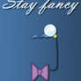 Stay Fancy Equestria