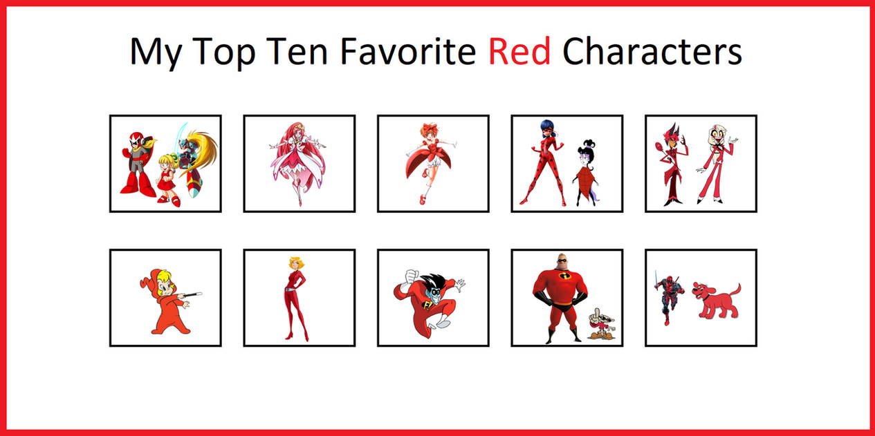 My Top 10 Favorite Red Characters (Part 5) by Sameeru on DeviantArt