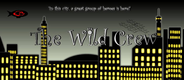 The Wild Crew, City Banner