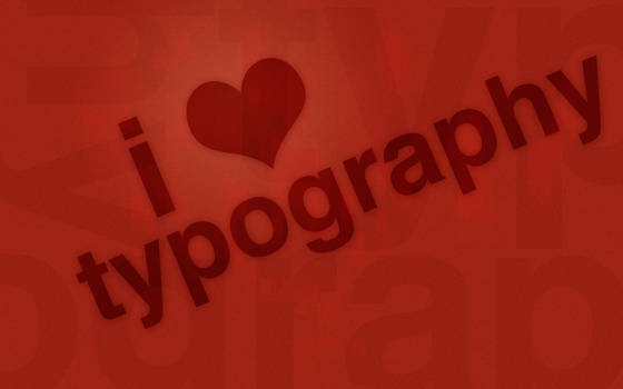 I Love Typography