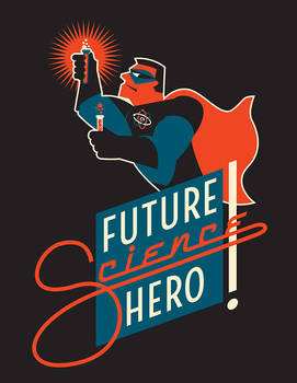 MARCH FOR SCIENCE: FUTURE SCIENCE HERO (MALE)