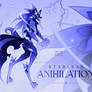 Starless Anihilation - ON HOLD - ADOPT