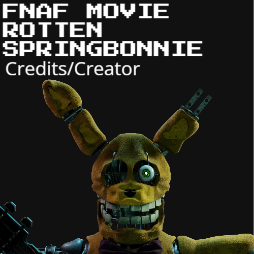 Rotten Spring Rotten SpringBonnie MOVIE edtion by POGCHOMPED on DeviantArt