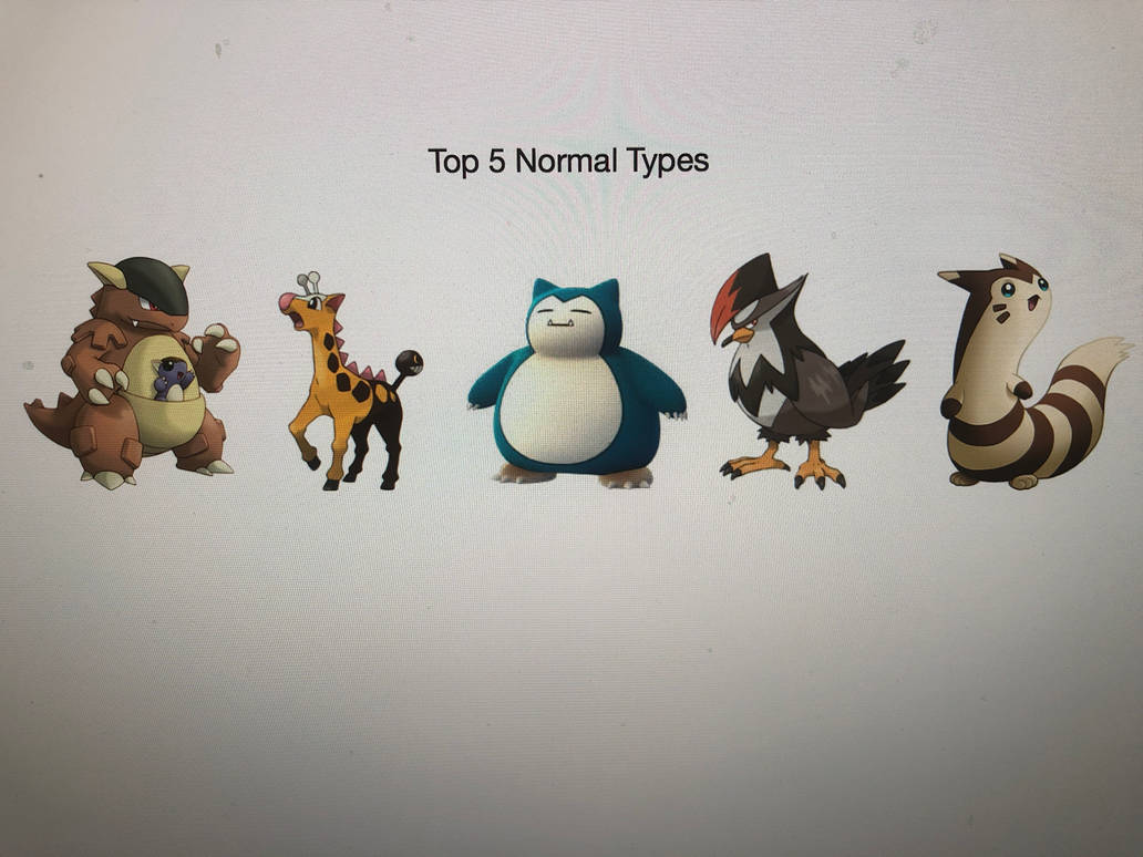 Top 5 Normal Types by Moneybam on DeviantArt