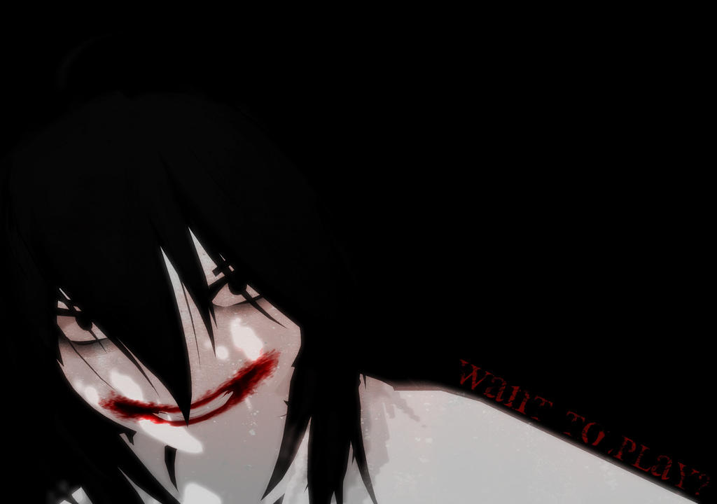 Want To Play?  [Jeff the Killer Wallpaper]