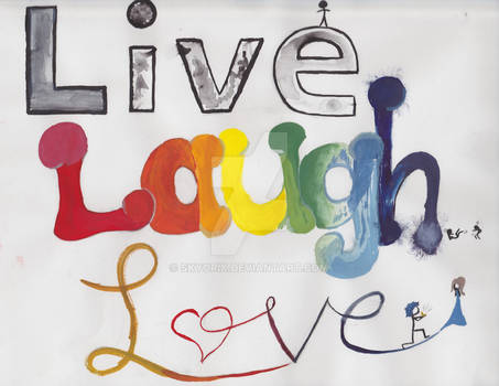 Live, Laugh, Love