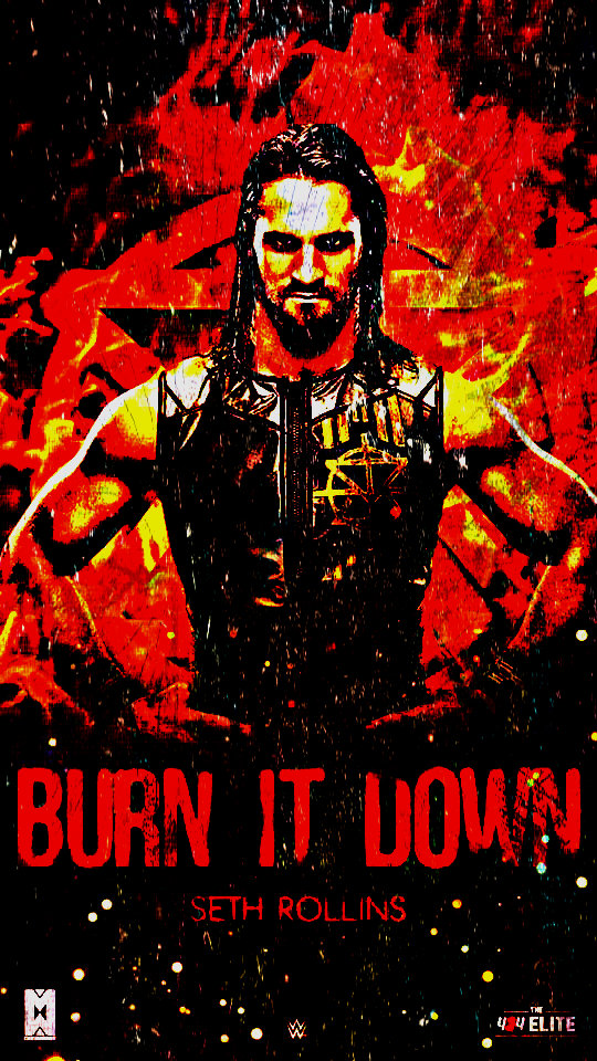 Seth Rollins 'BURN IT DOWN' Custom Wallpaper 2 by AmbriegnsAsylum16 on DeviantArt Seth Rollins 'BURN IT DOWN' Custom Wallpaper 2 by AmbriegnsAsylum16 on DeviantArt