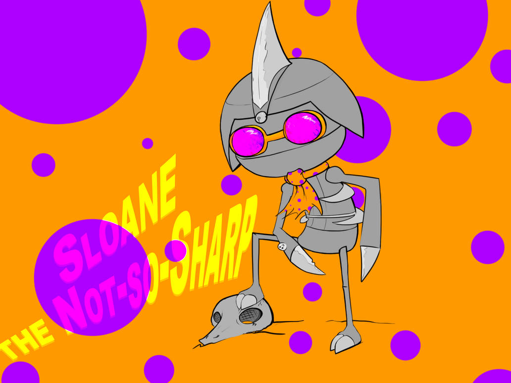 Sloane the Not-so-Sharp