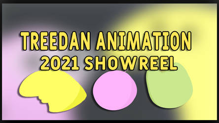 Treedan Animation Showreel 2021