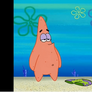 PATRICK PUTTING HIS PANTS BACK ON