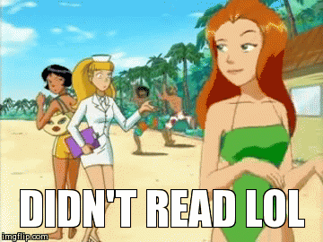 Totally Spies Reaction GIF - Didn't Read LOL