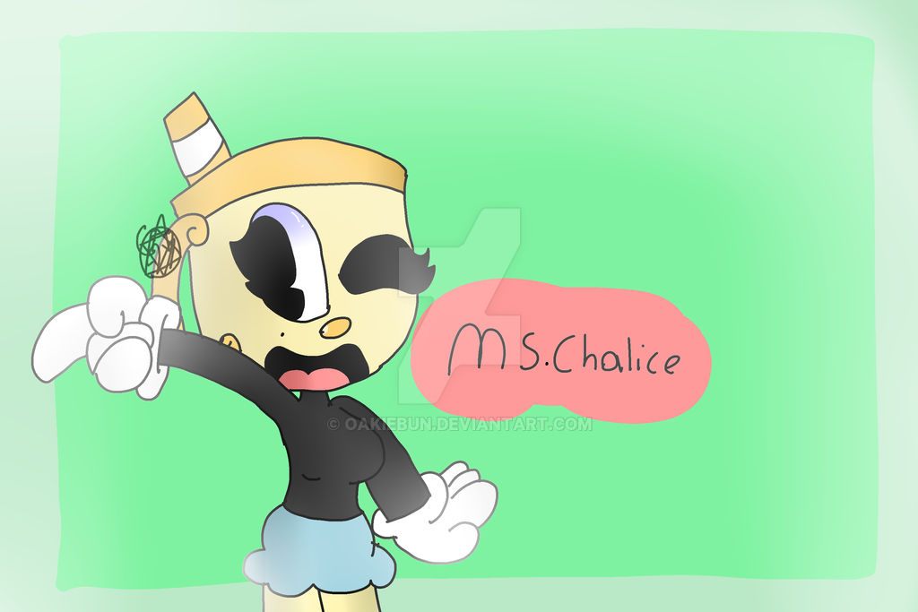 Ms. Chalice by OakieBun on DeviantArt